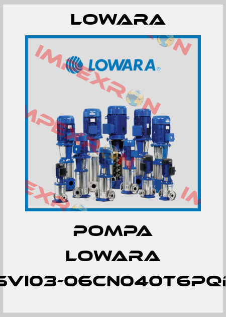 Pompa LOWARA 15SVI03-06CN040T6PQBV Lowara