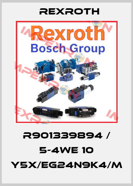 R901339894 / 5-4WE 10 Y5X/EG24N9K4/M Rexroth