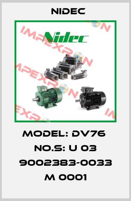 MODEL: DV76  No.S: U 03 9002383-0033 M 0001 Nidec