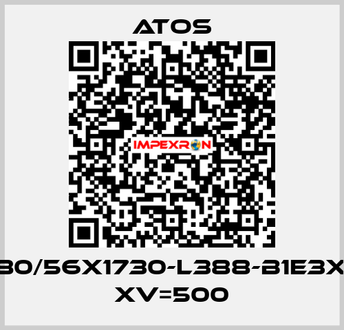 CK-80/56X1730-L388-B1E3X1Z3 XV=500 Atos