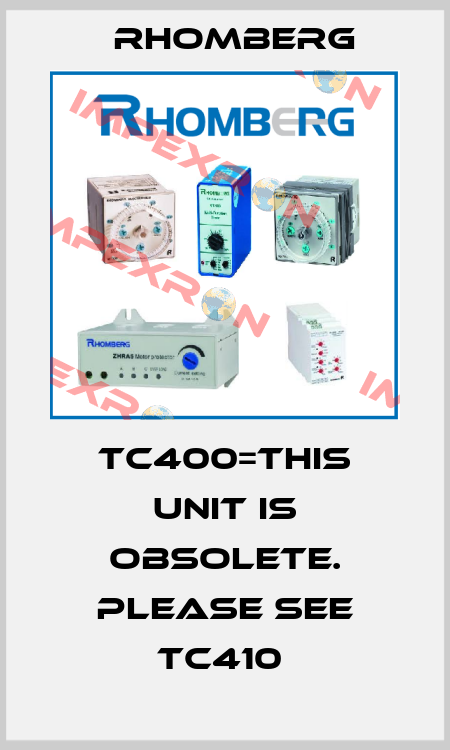 TC400=THIS UNIT IS OBSOLETE. PLEASE SEE TC410  Rhomberg