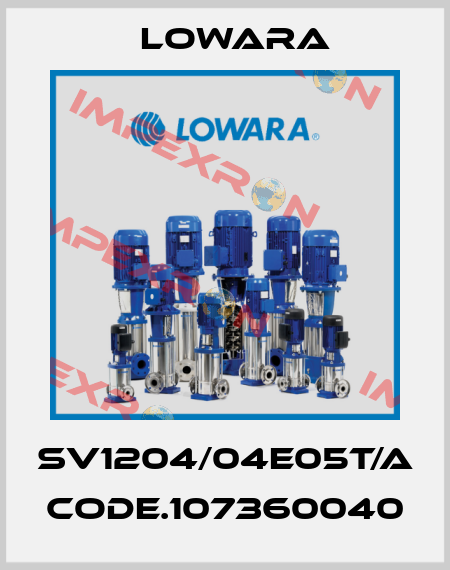SV1204/04E05T/A Code.107360040 Lowara