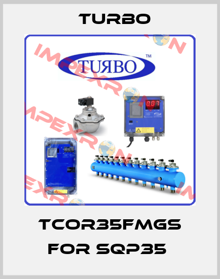 TCOR35FMGS FOR SQP35  Turbo