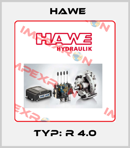 Typ: R 4.0 Hawe