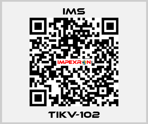 TIKV-102 Ims