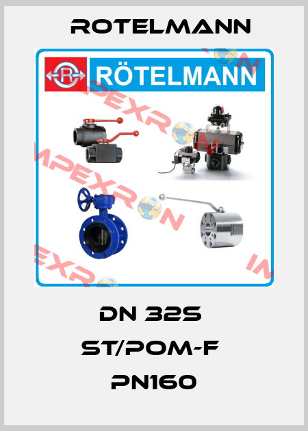DN 32S  ST/POM-F  PN160 Rotelmann