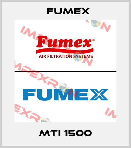 MTI 1500 Fumex