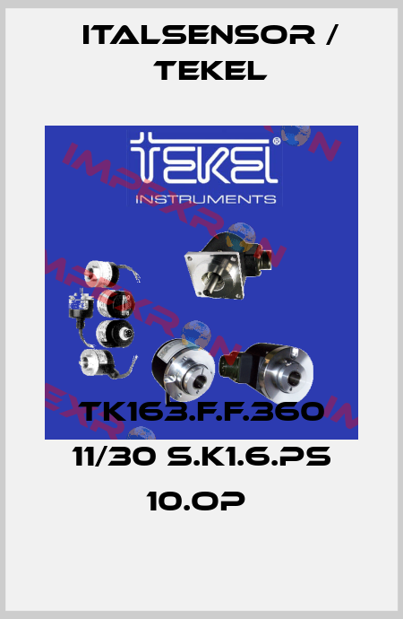 TK163.F.F.360 11/30 S.K1.6.PS 10.OP  Italsensor / Tekel
