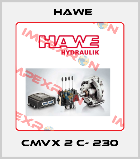 CMVX 2 C- 230 Hawe