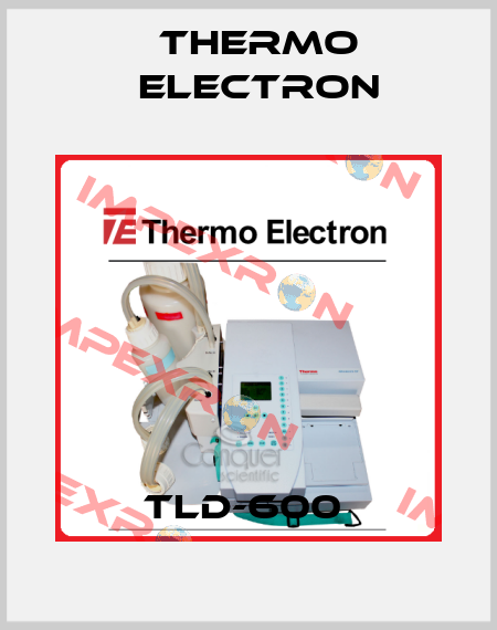 TLD-600  Thermo Electron