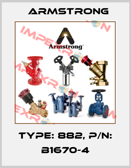 TYPE: 882, P/N: B1670-4 Armstrong