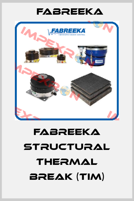 Fabreeka Structural Thermal Break (TIM) Fabreeka