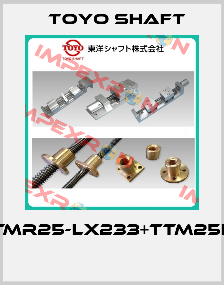 TMR25-LX233+TTM25L  Toyo Shaft