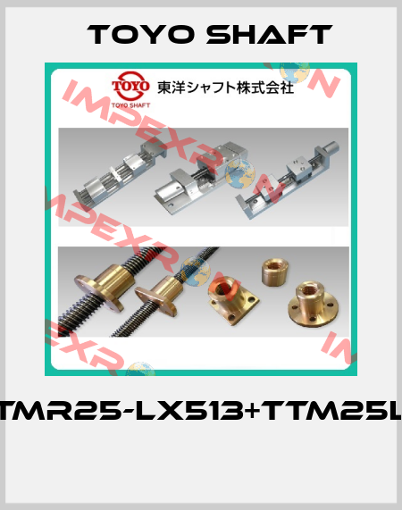 TMR25-LX513+TTM25L  Toyo Shaft