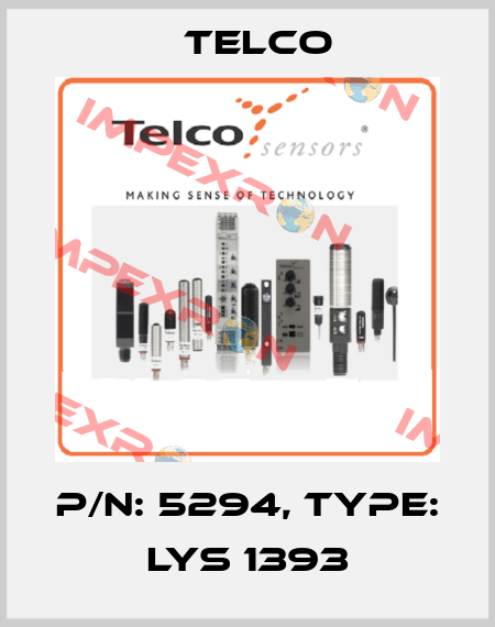 p/n: 5294, Type: LYS 1393 Telco