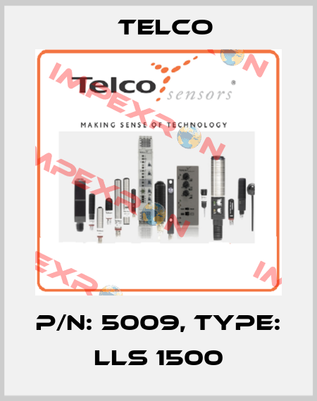 p/n: 5009, Type: LLS 1500 Telco