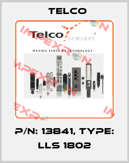 p/n: 13841, Type: LLS 1802 Telco