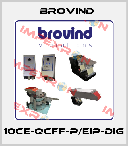 10CE-QCFF-P/EIP-DIG Brovind