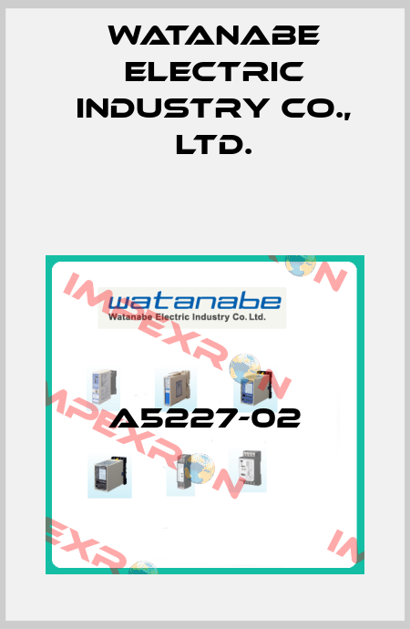 A5227-02 Watanabe Electric Industry Co., Ltd.