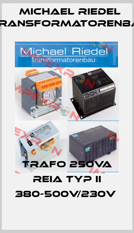 TRAFO 250VA REIA TYP II 380-500V/230V  Michael Riedel Transformatorenbau