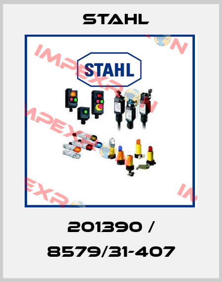 201390 / 8579/31-407 Stahl