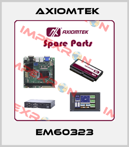 EM60323 AXIOMTEK
