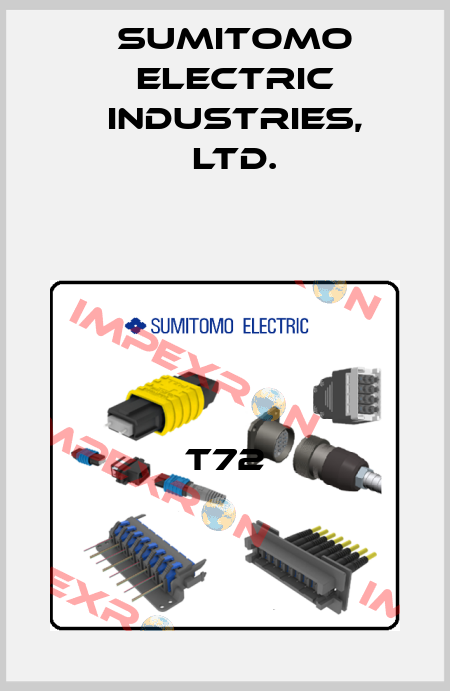 T72 Sumitomo Electric Industries, Ltd.