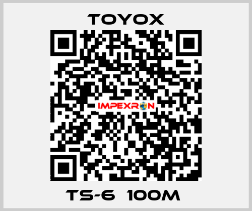 TS-6  100m  TOYOX