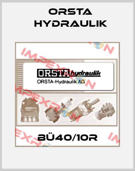 BÜ40/10R Orsta Hydraulik