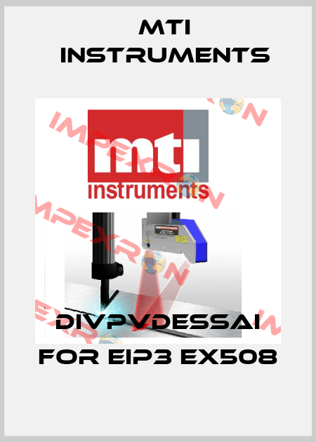 DIVPVDESSAI for EIP3 EX508 Mti instruments