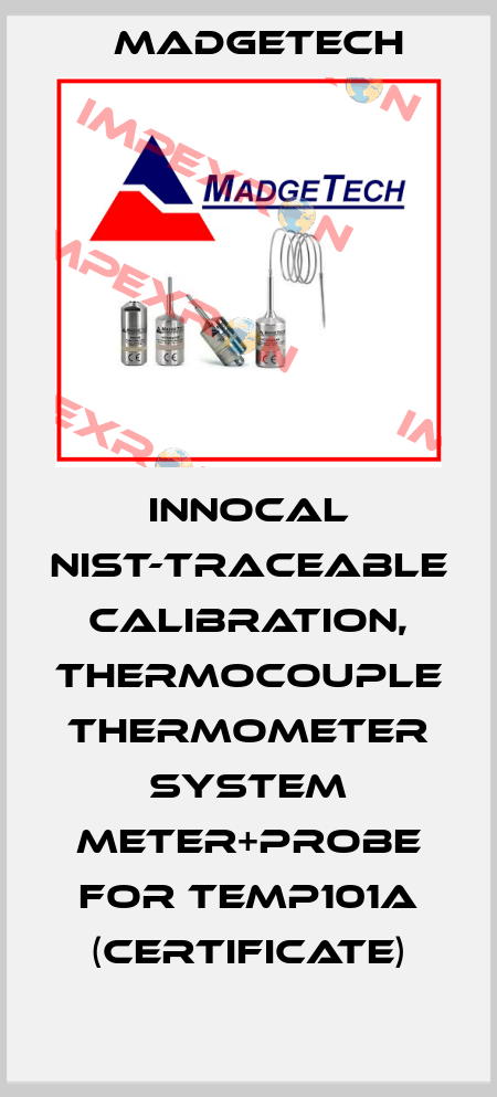 InnoCal NIST-Traceable Calibration, Thermocouple Thermometer System Meter+Probe for Temp101A (Certificate) Madgetech
