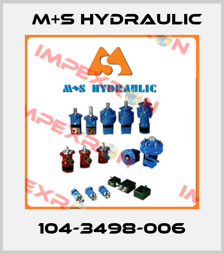 104-3498-006 M+S HYDRAULIC