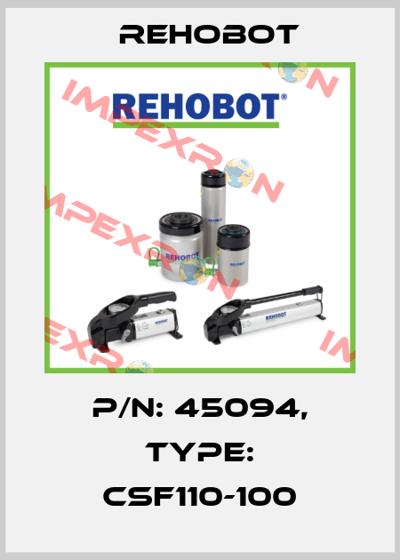 p/n: 45094, Type: CSF110-100 Rehobot