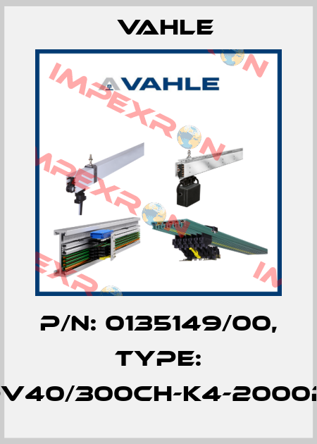 P/n: 0135149/00, Type: DT-UDV40/300CH-K4-2000PE-AA Vahle