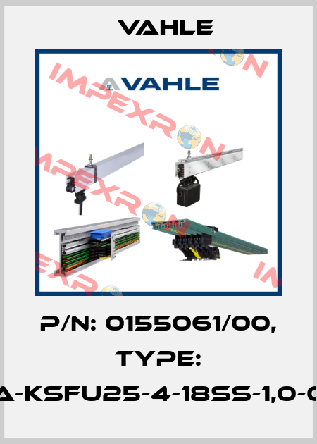 P/n: 0155061/00, Type: SA-KSFU25-4-18SS-1,0-04 Vahle
