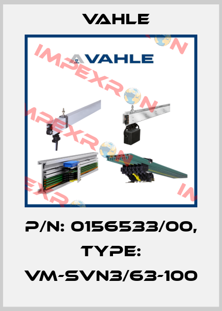 P/n: 0156533/00, Type: VM-SVN3/63-100 Vahle