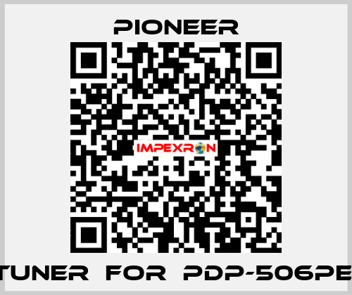 TUNER  FOR  PDP-506PE  Pioneer
