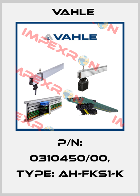 P/n: 0310450/00, Type: AH-FKS1-K Vahle