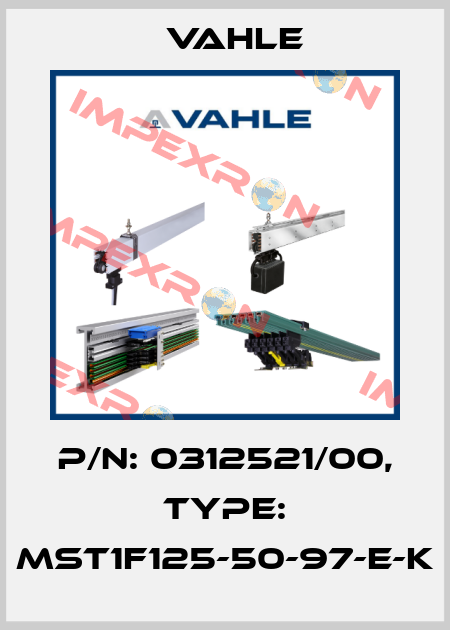 P/n: 0312521/00, Type: MST1F125-50-97-E-K Vahle