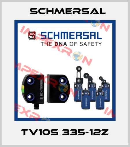 TV10S 335-12Z Schmersal