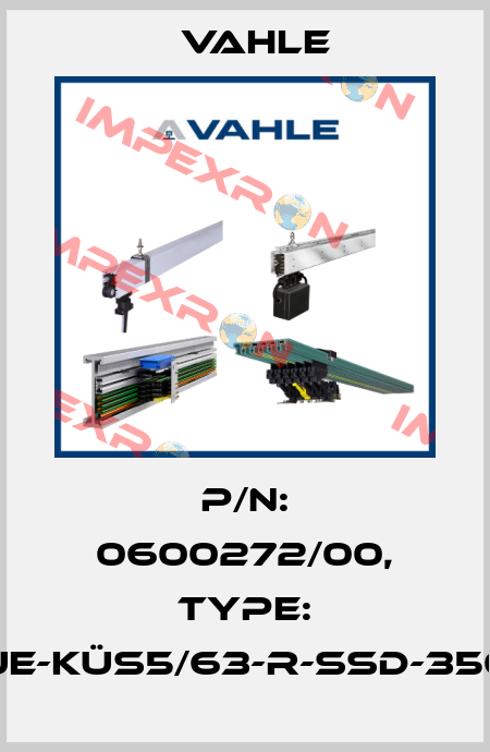 P/n: 0600272/00, Type: UE-KÜS5/63-R-SSD-350 Vahle