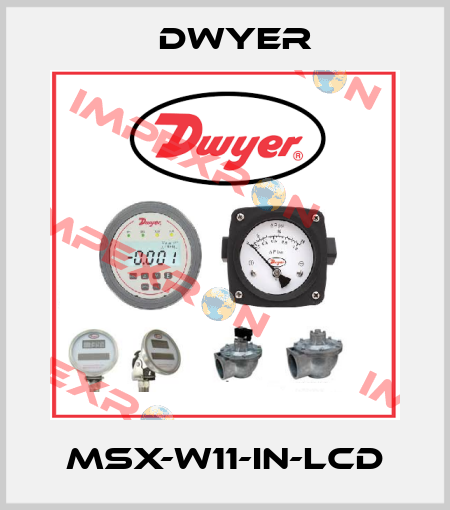 MSX-W11-IN-LCD Dwyer