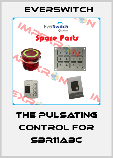 the pulsating control for SBR11ABC Everswitch