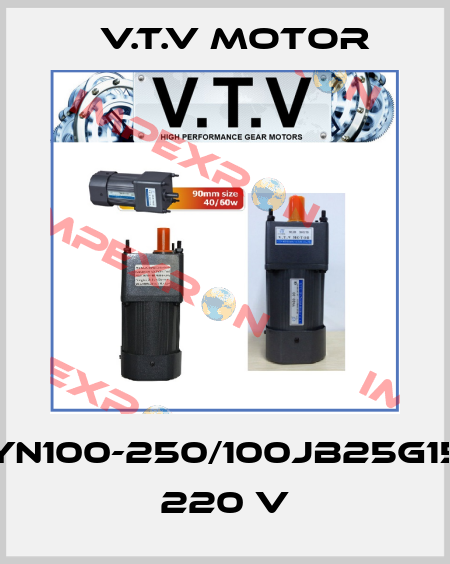 YN100-250/100JB25G15 220 V V.t.v Motor
