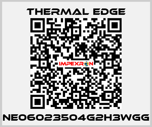 NE06023504G2H3WGG Thermal Edge