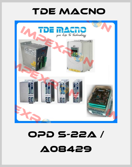 OPD S-22A / A08429 TDE MACNO