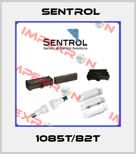 1085T/82T Sentrol