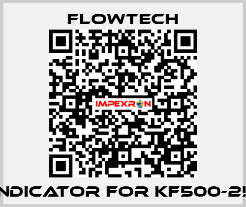 indicator for KF500-25 Flowtech