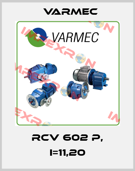 RCV 602 P, i=11,20 Varmec