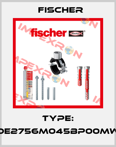 Type: DE2756M045BP00MW Fischer